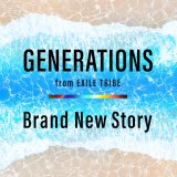 Generations From Exile Tribe Brand New Story Romaji Lyrics